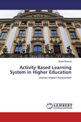 Sharma |  Activity Based Learning System in Higher Education | Buch |  Sack Fachmedien