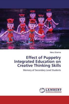 Sharma |  Effect of Puppetry Integrated Education on Creative Thinking Skills | Buch |  Sack Fachmedien