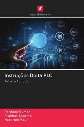 Kumar / Sharma / Kaur |  Instruções Delta PLC | Buch |  Sack Fachmedien