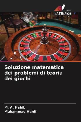 Habib / Hanif |  Soluzione matematica dei problemi di teoria dei giochi | Buch |  Sack Fachmedien