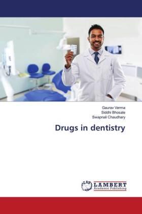 Verma / Bhosale / Chaudhary |  Drugs in dentistry | Buch |  Sack Fachmedien