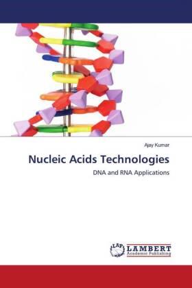 Kumar |  Nucleic Acids Technologies | Buch |  Sack Fachmedien