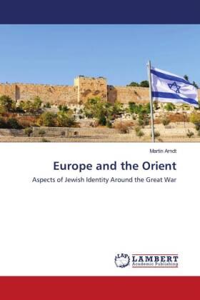 Arndt | Europe and the Orient | Buch | 978-620-2-67872-8 | sack.de