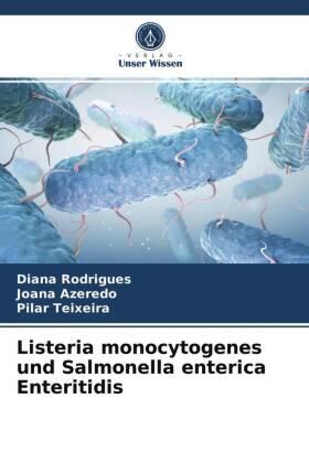 Rodrigues / Azeredo / Teixeira |  Listeria monocytogenes und Salmonella enterica Enteritidis | Buch |  Sack Fachmedien