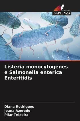 Rodrigues / Azeredo / Teixeira |  Listeria monocytogenes e Salmonella enterica Enteritidis | Buch |  Sack Fachmedien