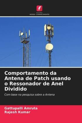 Amruta / Kumar |  Comportamento da Antena de Patch usando o Ressonador de Anel Dividido | Buch |  Sack Fachmedien