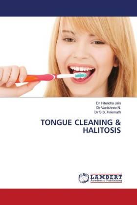 Jain / N. / Hiremath |  TONGUE CLEANING & HALITOSIS | Buch |  Sack Fachmedien