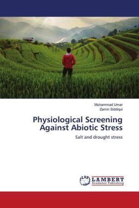 Umar / Siddiqui |  Physiological Screening Against Abiotic Stress | Buch |  Sack Fachmedien