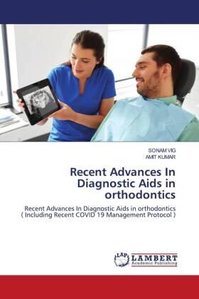 Vig / Kumar |  Recent Advances In Diagnostic Aids in orthodontics | Buch |  Sack Fachmedien