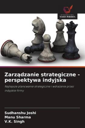 Joshi / Sharma / Singh |  Zarz¿dzanie strategiczne - perspektywa indyjska | Buch |  Sack Fachmedien