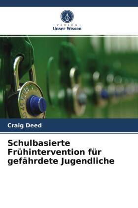 Deed |  Schulbasierte Frühintervention für gefährdete Jugendliche | Buch |  Sack Fachmedien