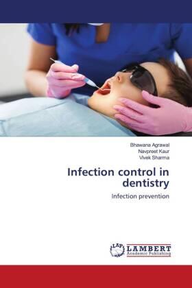 Agrawal / Kaur / Sharma |  Infection control in dentistry | Buch |  Sack Fachmedien