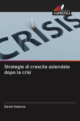 Valente |  Strategie di crescita aziendale dopo la crisi | Buch |  Sack Fachmedien