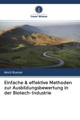 Kumar |  Einfache & effektive Methoden zur Ausbildungsbewertung in der Biotech-Industrie | Buch |  Sack Fachmedien