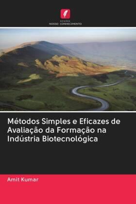 Kumar |  Métodos Simples e Eficazes de Avaliação da Formação na Indústria Biotecnológica | Buch |  Sack Fachmedien