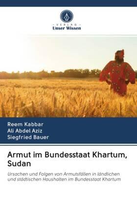 Kabbar / Abdel Aziz / Bauer |  Armut im Bundesstaat Khartum, Sudan | Buch |  Sack Fachmedien