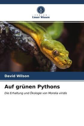 Wilson |  Auf grünen Pythons | Buch |  Sack Fachmedien