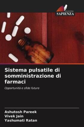 Pareek / Jain / Ratan |  Sistema pulsatile di somministrazione di farmaci | Buch |  Sack Fachmedien