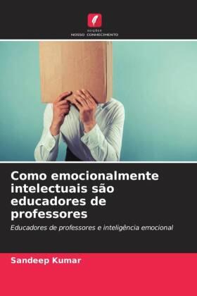 Kumar |  Como emocionalmente intelectuais são educadores de professores | Buch |  Sack Fachmedien