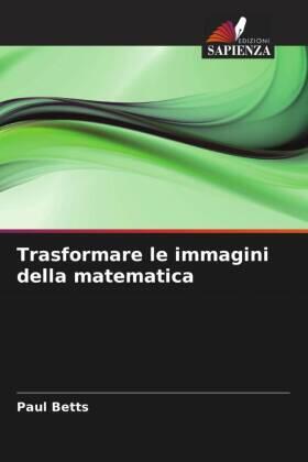 Betts | Trasformare le immagini della matematica | Buch | 978-620-3-14109-2 | sack.de