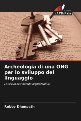 Dhunpath |  Archeologia di una ONG per lo sviluppo del linguaggio | Buch |  Sack Fachmedien
