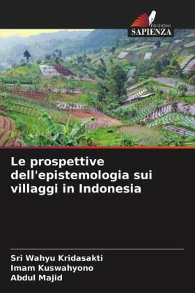 Kridasakti / Kuswahyono / Majid |  Le prospettive dell'epistemologia sui villaggi in Indonesia | Buch |  Sack Fachmedien