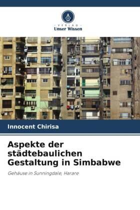 Chirisa |  Aspekte der städtebaulichen Gestaltung in Simbabwe | Buch |  Sack Fachmedien