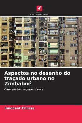 Chirisa |  Aspectos no desenho do traçado urbano no Zimbabué | Buch |  Sack Fachmedien