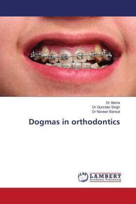 Singh / Bansal |  Dogmas in orthodontics | Buch |  Sack Fachmedien