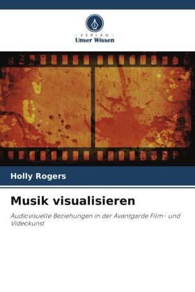 Rogers |  Musik visualisieren | Buch |  Sack Fachmedien