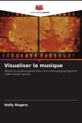 Rogers |  Visualiser la musique | Buch |  Sack Fachmedien