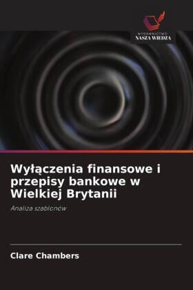 Chambers |  Wy¿¿czenia finansowe i przepisy bankowe w Wielkiej Brytanii | Buch |  Sack Fachmedien