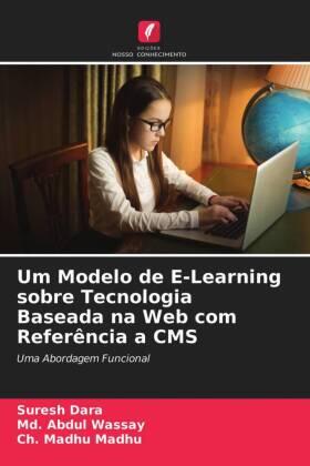 Dara / Wassay / Madhu |  Um Modelo de E-Learning sobre Tecnologia Baseada na Web com Referência a CMS | Buch |  Sack Fachmedien