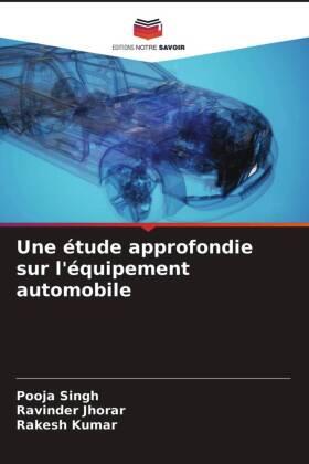 Singh / Jhorar / Kumar |  Une étude approfondie sur l'équipement automobile | Buch |  Sack Fachmedien