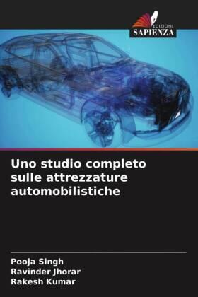 Singh / Jhorar / Kumar |  Uno studio completo sulle attrezzature automobilistiche | Buch |  Sack Fachmedien