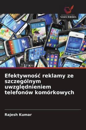 Kumar |  Efektywno¿¿ reklamy ze szczególnym uwzgl¿dnieniem telefonów komórkowych | Buch |  Sack Fachmedien