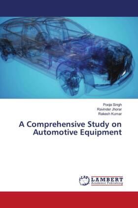 Singh / Jhorar / Kumar |  A Comprehensive Study on Automotive Equipment | Buch |  Sack Fachmedien