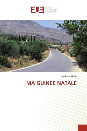 Keita |  MA GUINEE NATALE | Buch |  Sack Fachmedien