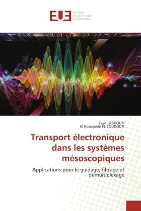 Labdouti / El Boudouti |  Transport électronique dans les systèmes mésoscopiques | Buch |  Sack Fachmedien