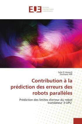 El Hraiech / Affi | Contribution à la prédiction des erreurs des robots parallèles | Buch | 978-620-3-43383-8 | sack.de