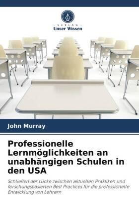 Murray |  Professionelle Lernmöglichkeiten an unabhängigen Schulen in den USA | Buch |  Sack Fachmedien