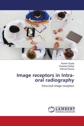 Gupta / Nahar / Kansal |  Image receptors in Intra-oral radiography | Buch |  Sack Fachmedien