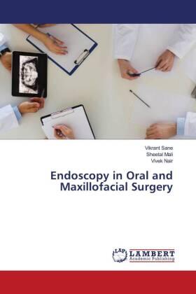 Sane / Mali / Nair |  Endoscopy in Oral and Maxillofacial Surgery | Buch |  Sack Fachmedien