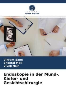 Sane / Mali / Nair |  Endoskopie in der Mund-, Kiefer- und Gesichtschirurgie | Buch |  Sack Fachmedien