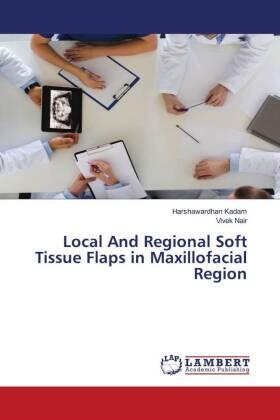 Kadam / Nair |  Local And Regional Soft Tissue Flaps in Maxillofacial Region | Buch |  Sack Fachmedien