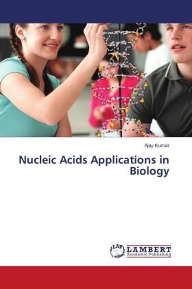 Kumar |  Nucleic Acids Applications in Biology | Buch |  Sack Fachmedien