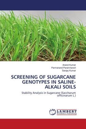 Kumar / Paramhansh |  SCREENING OF SUGARCANE GENOTYPES IN SALINE-ALKALI SOILS | Buch |  Sack Fachmedien