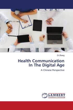 Zhang |  Health Communication In The Digital Age | Buch |  Sack Fachmedien