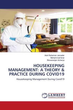 Jamader / Israr / Acharya |  HOUSEKEEPING MANAGEMENT: A THEORY & PRACTICE DURING COVID19 | Buch |  Sack Fachmedien