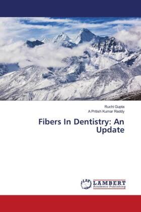 Gupta / Reddy |  Fibers In Dentistry: An Update | Buch |  Sack Fachmedien